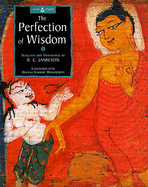 The Perfection of Wisdom: Extracts from the Astasahasrikaprajnaparamita