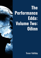 The Performance Edda: Volume Two: O?inn