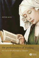 The Performance of Reading: An Essay in the Philosophy of Literature