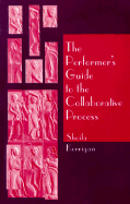 The Performer's Guide to the Collaborative Process