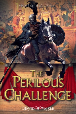 The Perilous Challenge - Walker, David W