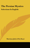 The Persian Mystics: Selections In English