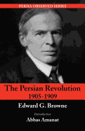 The Persian Revolution of 1905-1909