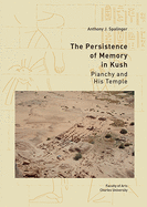 The Persistence of Memory in Kush: Pianchy and his Temple