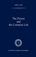 The Person and the Common Life: Studies in a Husserlian Social Ethics