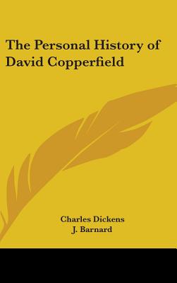 The Personal History of David Copperfield - Dickens, Charles