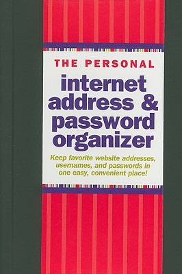 The Personal Internet Address & Password Organizer - Peter Pauper Press, Inc (Editor)