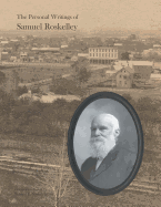 The Personal Writings of Samuel Roskelley: A Line-By-Line Transcription of the Surviving Manuscripts and Published Renditions