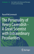 The Personality of Henry Cavendish - A Great Scientist with Extraordinary Peculiarities