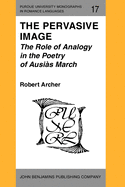 The Pervasive Image: The Role of Analogy in the Poetry of Ausis March