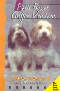 The Petit Basset Griffon Vendeen: A Definitive Study - Link, Valerie, and Skerritt, Linda, and Johnston, George (Preface by)