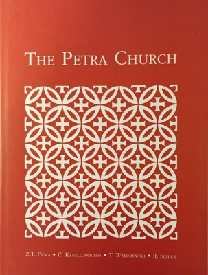 The Petra Church - Fiema, Z T, and Kanellopoulos, C, and Waliszewski, T