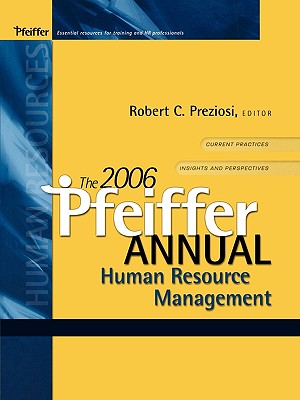 The Pfeiffer Annual: Human Resource Management - Preziosi, Robert C (Editor)
