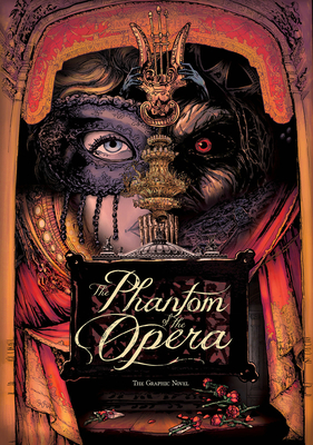 The Phantom of the Opera: The Graphic Novel - Tomi, Varga, and Chin-Tanner, Tyler (Editor)