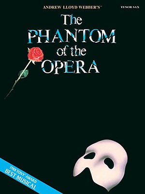 The Phantom of the Opera - Lloyd Webber, Andrew (Composer)
