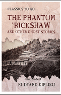 The Phantom Rickshaw and Other Ghost Stories illustrated