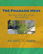 The Pharaoh News: An Ancient Egyptian Newspaper