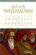 The Pharisees and the Sadducees