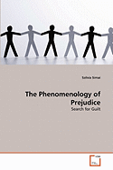 The Phenomenology of Prejudice