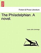 The Philadelphian. a Novel.