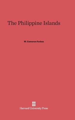 The Philippine Islands - Forbes, William Cameron