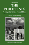 The Philippines: A Singular and a Plural Place, Third Edition