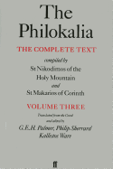 The Philokalia, Volume 3: The Complete Text; Compiled by St. Nikodimos of the Holy Mountain & St. Markarios of Corinth