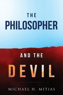 The Philosopher And The Devil - Mitias, Michael H.