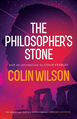 The Philosopher's Stone - Wilson, Colin, and Stanley, Colin (Introduction by)