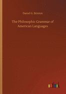 The Philosophic Grammar of American Languages