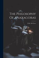 The Philosophy of Anaxagoras