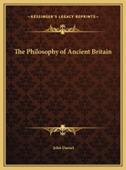 The Philosophy of Ancient Britain