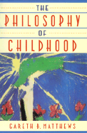 The Philosophy of Childhood