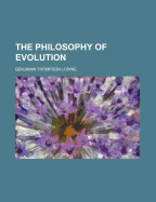 The Philosophy of Evolution