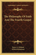 The Philosophy Of Faith And The Fourth Gospel