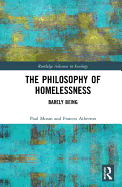 The Philosophy of Homelessness: Barely Being