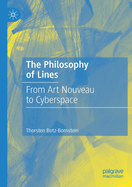 The Philosophy of Lines: From Art Nouveau to Cyberspace