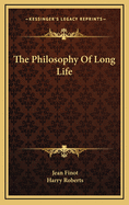 The Philosophy of Long Life