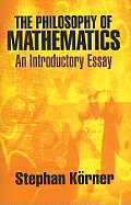 The Philosophy of Mathematics: An Introductory Essay