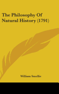 The Philosophy Of Natural History (1791)