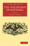 The Philosophy of Rhetoric: Volume 2