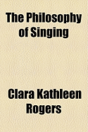 The Philosophy of Singing