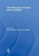 The Philosophy of Social Science Reader