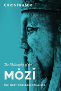 The Philosophy of the M?z: The First Consequentialists