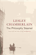 The Philosophy Steamer: Lenin and the Exile of the Intelligentsia