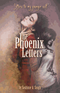 The Phoenix Letters: Letters to My Younger Self