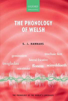The Phonology of Welsh - Hannahs, S. J.