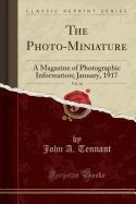 The Photo-Miniature, Vol. 14: A Magazine of Photographic Information; January, 1917 (Classic Reprint)