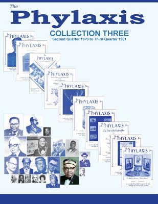 The Phylaxis Collection Three: 1979 - 1981: Second Quarter of 1979 to Third Quarter 1981 - Williams, John B (Editor)