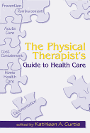 The Physical Therapist's Guide to Health Care